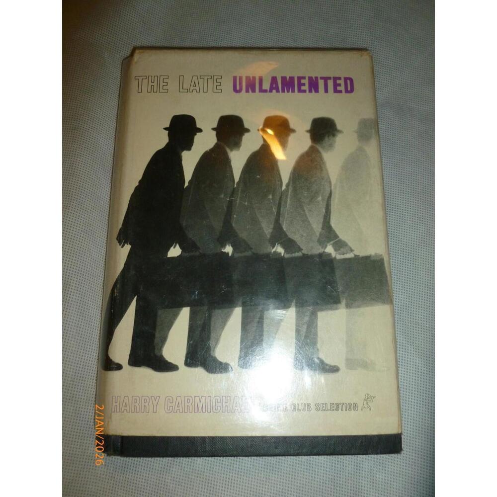 The Late Unlamented Carmichael, Harry, The Crime Club 1s edition 1961 HC/DJ